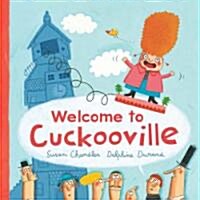 Welcome to Cuckooville (Hardcover)