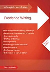A Straightforward Guide to Freelance Writing (Paperback)