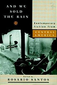 [중고] And We Sold the Rain: Contemporary Fiction from Central America (Paperback, 2, Revised)