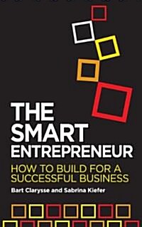 The Smart Entrepreneur : How to Build for Your Business (Paperback)