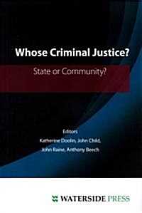 Whose Criminal Justice? : State or Community (Paperback)