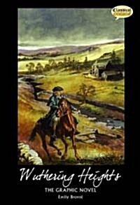 Wuthering Heights the Graphic Novel Original Text (Paperback, British English ed)