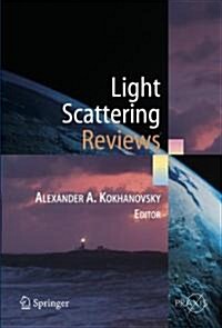 Light Scattering Reviews: Single and Multiple Light Scattering (Paperback)