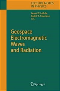 Geospace Electromagnetic Waves and Radiation (Paperback)