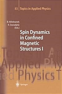 Spin Dynamics in Confined Magnetic Structures I (Paperback)