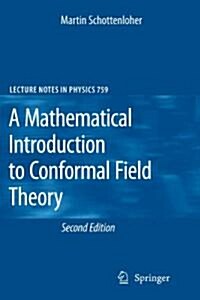 A Mathematical Introduction to Conformal Field Theory (Paperback, 2)