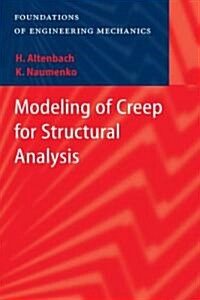 Modeling of Creep for Structural Analysis (Paperback)