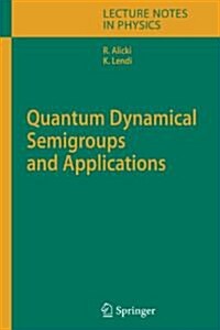 Quantum Dynamical Semigroups and Applications (Paperback)