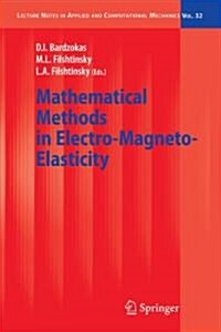Mathematical Methods in Electro-magneto-elasticity (Paperback)