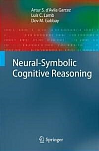 Neural-symbolic Cognitive Reasoning (Paperback)