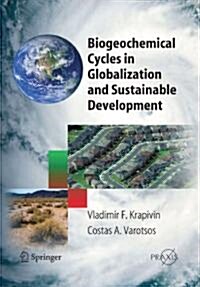 Biogeochemical Cycles in Globalization and Sustainable Development (Paperback)
