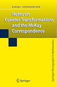 Notes on Coxeter Transformations and the Mckay Correspondence (Paperback)