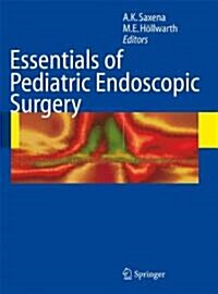 Essentials of Pediatric Endoscopic Surgery (Paperback)