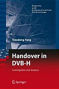 Handover in Dvb-H: Investigations and Analysis (Paperback)