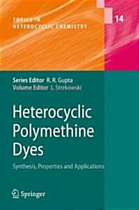 Heterocyclic Polymethine Dyes: Synthesis, Properties and Applications (Paperback)