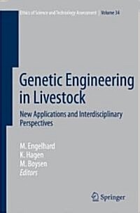 Genetic Engineering in Livestock: New Applications and Interdisciplinary Perspectives (Paperback)