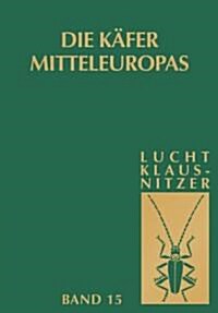 Die Kafer Mitteleuropas, Bd. 15: 4. Supplementband (Hardcover)