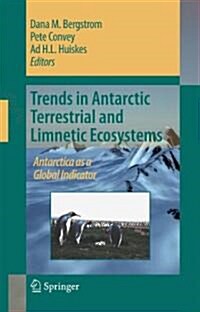 Trends in Antarctic Terrestrial and Limnetic Ecosystems: Antarctica as a Global Indicator (Paperback)