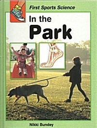First Sports Science: In the Park (Hardcover)