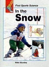 First Sports Science: In the Snow (Hardcover)