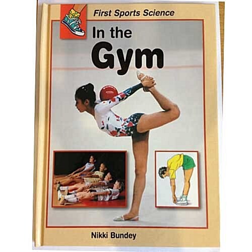 First Sports Science: In the Gym (Hardcover)