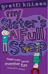 My Sisters a Full Stop (Paperback)