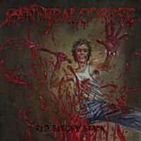[수입] Cannibal Corpse - Red Before Black (Digipack)(CD)