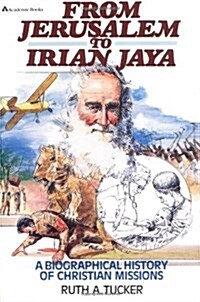 From Jerusalem to Irian Jaya (Paperback, Reprint)