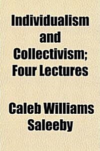 Individualism and Collectivism; Four Lectures (Paperback)