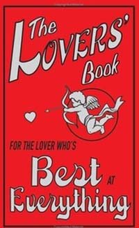 (The) Lovers' book : for the lover who's best at everything