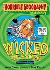 Wicked Weather (Horrible Geography Handbooks) (Paperback)