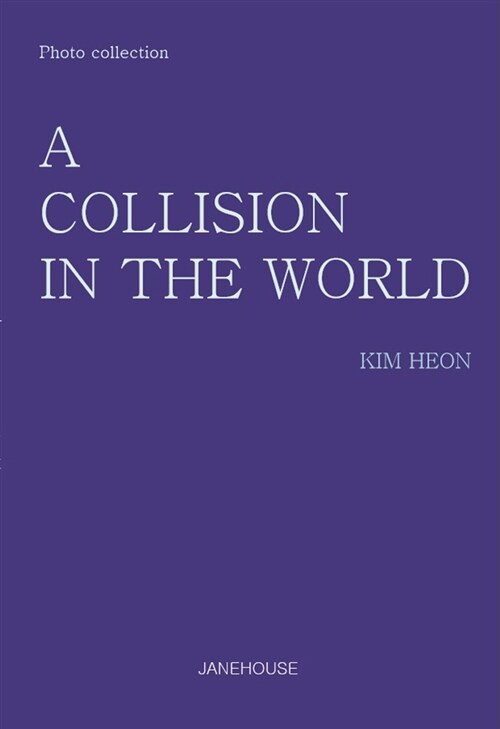 A Collision in the World
