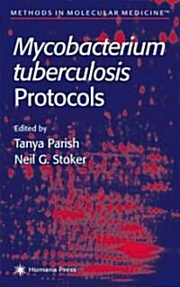 Mycobacterium Tuberculosis Protocols (Paperback)