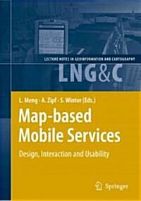 Map-Based Mobile Services: Design, Interaction and Usability (Paperback)