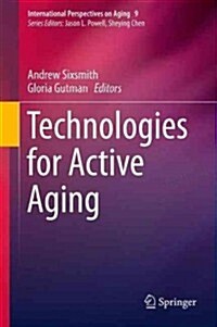 Technologies for Active Aging (Hardcover, 2013)