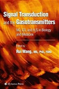 Signal Transduction and the Gasotransmitters: No, Co, and H2s in Biology and Medicine (Paperback)