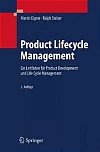 Product Lifecycle Management: Ein Leitfaden F? Product Development Und Life Cycle Management (Hardcover, 2)