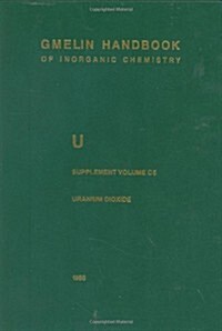U Uranium: Supplement Volume C5 Uranium Dioxide, Uo2, Physical Properties. Electrochemical Behavior (Hardcover, 8, 1986)