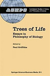 Trees of Life: Essays in Philosophy of Biology (Paperback)