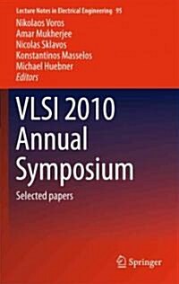 VLSI 2010 Annual Symposium: Selected Papers (Hardcover, 2012)