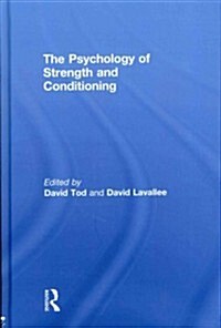 The Psychology of Strength and Conditioning (Hardcover, New)