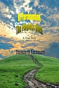 Bi Parchamaan, the Flagless Ones: An Iranian Refugee Familys Story (Paperback)