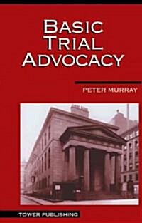 Basic Trial Advocacy (Paperback)