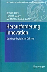Herausforderung Innovation: Eine Interdisziplin?e Debatte (Hardcover, 2012)