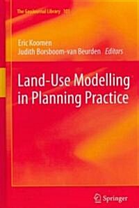 Land-Use Modelling in Planning Practice (Hardcover)