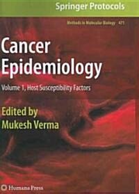 Cancer Epidemiology: Volume 1, Host Susceptibility Factors (Paperback)