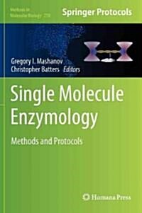 Single Molecule Enzymology: Methods and Protocols (Hardcover)
