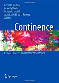 Continence : Current Concepts and Treatment Strategies (Paperback, Softcover reprint of hardcover 1st ed. 2009)