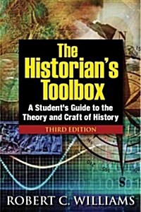 The Historians Toolbox : A Students Guide to the Theory and Craft of History (Hardcover, 3 New edition)