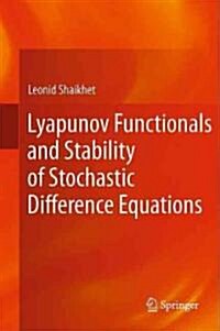 Lyapunov Functionals and Stability of Stochastic Difference Equations (Hardcover)